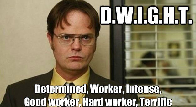 D.W.I.G.H.T. - The Office Meme
