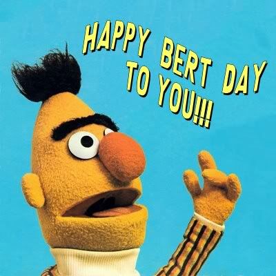 Happy Bert Day