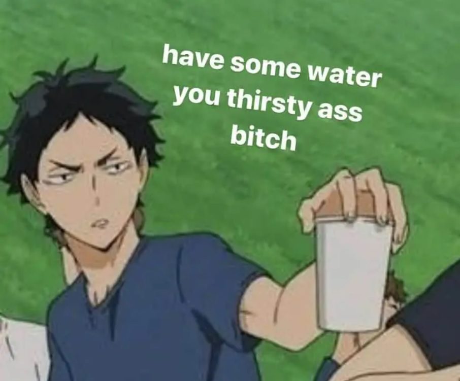 Have Yourself Some Water