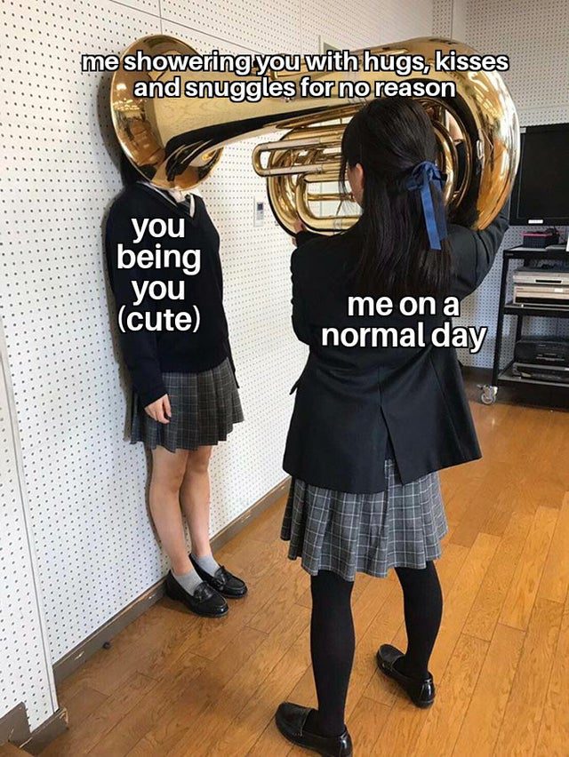 Me On A Normal Day